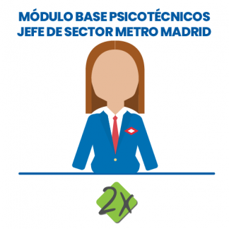 Módulo base psicotécnicos Jefe Sector Metro Madrid